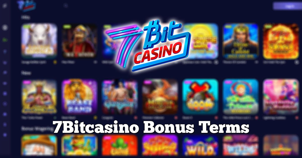 7Bitcasino Bonus Terms