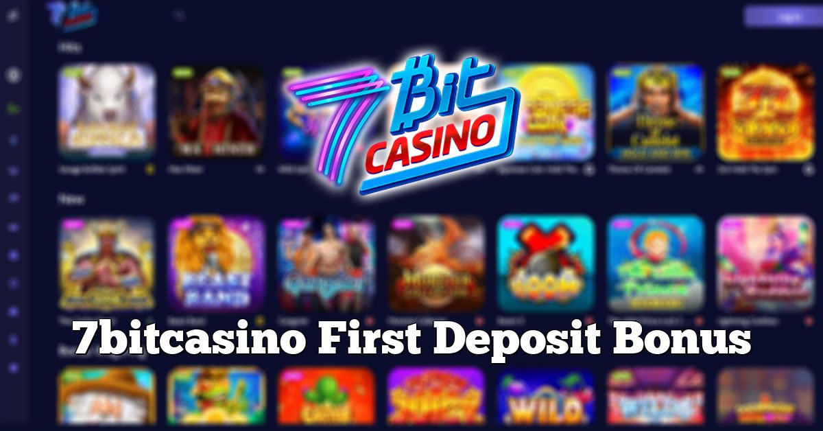 7bitcasino First Deposit Bonus